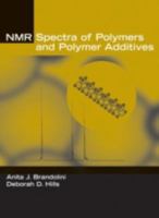 NMR Spectra of Polymers and Polymer Additives 0824789709 Book Cover