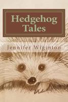 Hedgehog Tales 1548092002 Book Cover