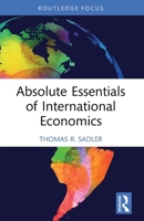 Absolute Essentials of International Economics 1032563087 Book Cover