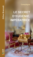Le Secret d'Eugenie Imperatrice (French Edition) 2492973239 Book Cover