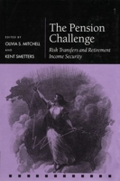 The Pension Challenge: Risk Transfers and Retirement Income Security 0852988729 Book Cover