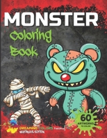 Monster Coloring Book: A scary and creepy coloring book - 60 illustrations - for monsters and horror fans - adults, kids, teenagers. B08Z2YKCDJ Book Cover