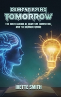 Demystifying Tomorrow 1971650420 Book Cover