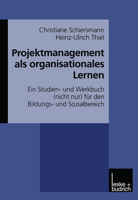Projektmanagement ALS Organisationales Lernen: Ein Studien- Und Werkbuch (Nicht Nur) Fur Den Bildungs- Und Sozialbereich 3810023043 Book Cover