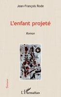 L'enfant projeté 2336290936 Book Cover