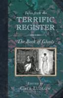 Tales from the Terrific Register: The Book of Ghosts 0752454161 Book Cover