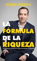 LA FO´RMULA DE LA RIQUEZA: La fórmula definitiva si quieres alcanzar la riqueza (Spanish Edition) 196620650X Book Cover
