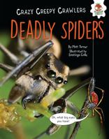 Deadly Spiders 1512415537 Book Cover