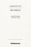 Rabbinische Texte, Erste Reihe: Die Tosefta. Band III: Seder Naschim: Band Iii,2: Nedarim - Nezirut. Ubersetzung Und Erklarung 3170236423 Book Cover