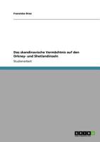 Das skandinavische Verm�chtnis auf den Orkney- und Shetlandinseln 3640696867 Book Cover