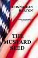 The Mustard Seed 0557025966 Book Cover