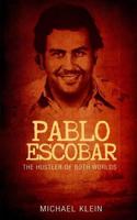Pablo Escobar: The Hustler of Both Worlds 1540521001 Book Cover
