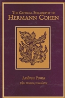 The Critical Philosophy of Hermann Cohen: (LA Filosofia Critica Di Hermann Cohen) (S U N Y Series in Jewish Philosophy) 079143186X Book Cover