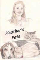 Heather's Pets 1535296232 Book Cover