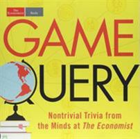Game Query: The Mind-Stretching Economist Quiz 1610399900 Book Cover