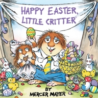 Happy Easter, Little Critter (A Golden Look-Look Book) 0307117235 Book Cover