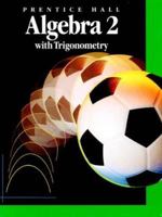 Algebra 2: With Trigonometry 0130266426 Book Cover