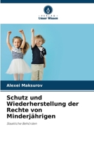 Schutz und Wiederherstellung der Rechte von Minderjährigen 6205715236 Book Cover