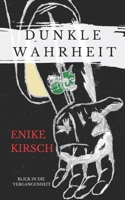 Dunkle Wahrheit - Blick in die Vergangenheit B0857BKR75 Book Cover