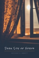 Dark Side of North 1950413314 Book Cover