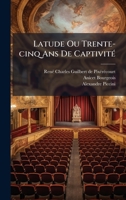 Latude Ou Trente-cinq Ans De CaptivitÃ(c) (French Edition) 102455841X Book Cover