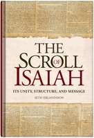 Scroll of Isaiah : Its Unity, Structure, and Message 0810029987 Book Cover