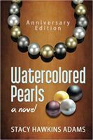 Watercolored Pearls: A Novel 0692365788 Book Cover