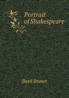 Portrait of Shakespeare 5518814925 Book Cover