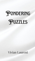Pondering Puzzles 9916904626 Book Cover