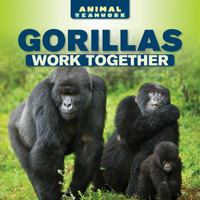 Gorillas Work Together 1508155461 Book Cover