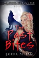 The Past Bites 1503185575 Book Cover