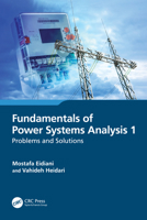 Fundamentals of Power Systems Analysis 1: Problems and Solutions 1032495618 Book Cover