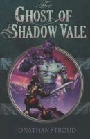 The Ghost Of Shadow Vale 184299705X Book Cover