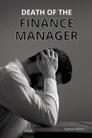 Death of the Finance Manager B0BW2KMFK6 Book Cover