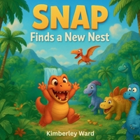 Snap Finds a New Nest 1068239301 Book Cover