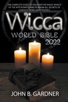 Wicca World Bible 2022 B0B2W7HC4C Book Cover
