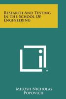 Research and Testing in the School of Engineering 1258622564 Book Cover