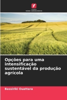 Opções para uma intensificação sustentável da produção agrícola (Portuguese Edition) 6630034325 Book Cover