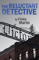 The Reluctant Detective 1894838785 Book Cover