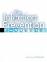 The Infection Prevention Handbook 1601466471 Book Cover
