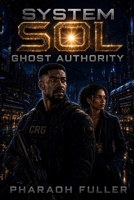 System Sol: Ghost Authority B0HH99JLSV Book Cover