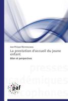 La Prestation D'Accueil Du Jeune Enfant 384162779X Book Cover