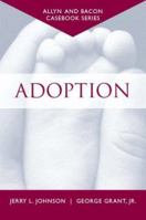 Casebook: Adoption (Allyn & Bacon Casebook Series) 0205389546 Book Cover