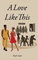A Love Like This B0H3R4V759 Book Cover