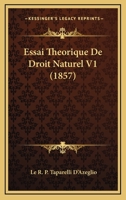 Essai Theorique De Droit Naturel V1 (1857) 1166791424 Book Cover