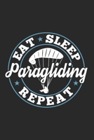 Eat Sleep Paragliding Repeat: Funny Cool Paragliding Journal Notebook Workbook Diary Planner - 6x9 - 120 Quad Paper Pages - Cute Gift For Paragliders, Parachuters, Enthusiasts, Paragliding Instructors 1704150027 Book Cover