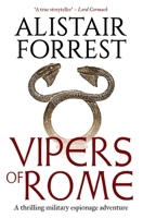 Vipers of Rome: A thrilling military espionage adventure 0854954015 Book Cover