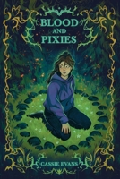 Blood and Pixies (The Lost Pathways) B0GRCNDSFD Book Cover