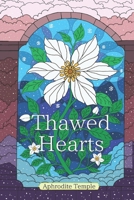 Thawed Hearts: A Court Romance B0GNK1Z55V Book Cover