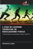 L'Uso Di Lezioni Teoriche in Educazione Fisica (Italian Edition) 6206384985 Book Cover